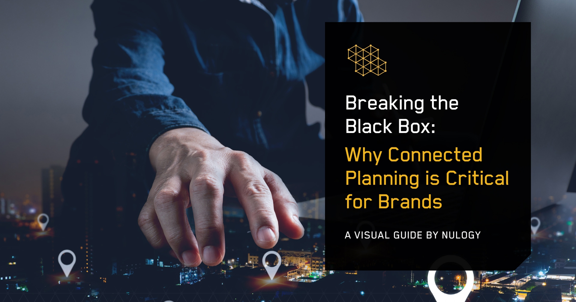 eBook: Breaking the Black Box - Why Connected Planning is Critical for Brands, title card