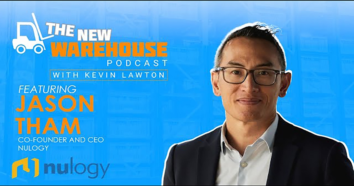 Nulogy CEO Discusses Synchronizing Manufacturing and Warehousing on New Warehouse Podcast